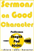 Sermons on Good Character (PodSermon) (eBook, ePUB)