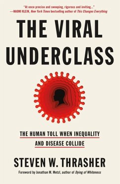 The Viral Underclass (eBook, ePUB) - Thrasher, Steven W.