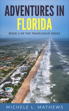Cover Adventures in Florida (The Travelogue Series, #2) (eBook, ePUB)