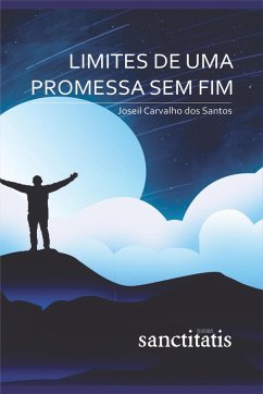 Limites de uma promessa sem fim (eBook, ePUB) - Santos, Joseil Carvalho dos