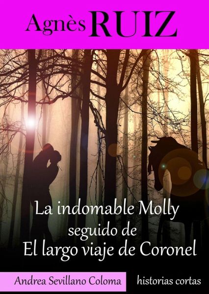 La indomable Molly seguido de El largo viaje de Coronel (eBook, ePUB)