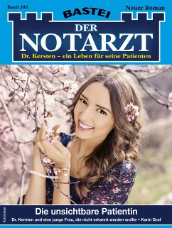 Die unsichtbare Patientin / Der Notarzt Bd.395 (eBook, ePUB) - Graf, Karin