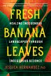 Fresh Banana Leaves (eBook, ePUB) - Bild 1