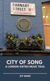 City of Song: A London Sixties Music Trail (City Trails) (eBook, ePUB)