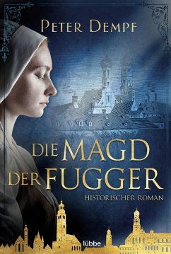Die Magd der Fugger (eBook, ePUB) - Dempf, Peter
