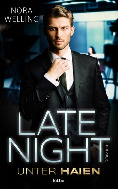 Late Night / Unter Haien Bd.1 (eBook, ePUB) - Welling, Nora