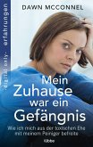 Mein Zuhause war ein Gefängnis (eBook, ePUB)