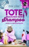 Tote brauchen kein Shampoo - Mord in Obertanndorf (eBook, ePUB)