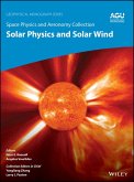 Space Physics and Aeronomy, Volume 1, Solar Physics and Solar Wind (eBook, ePUB)