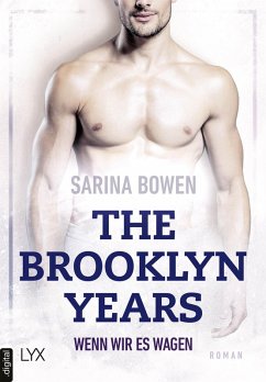 Wenn wir es wagen / The Brooklyn Years Bd.5 (eBook, ePUB) - Bowen, Sarina