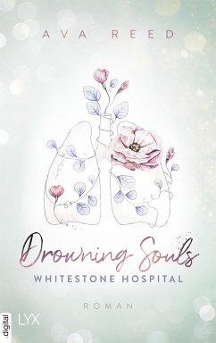 Drowning Souls / Whitestone Hospital Bd.2 (eBook, ePUB) - Reed, Ava