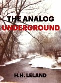 The Analog Underground (eBook, ePUB)