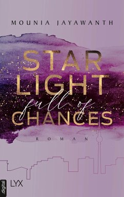 Starlight Full Of Chances / Berlin Night Bd.2 (eBook, ePUB) - Jayawanth, Mounia