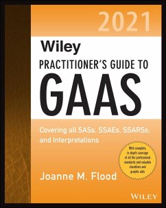 Wiley Practitioner's Guide to GAAS 2021 (eBook, PDF) - Flood, Joanne M.