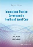International Practice Development in Health and Social Care (eBook, ePUB) International Practice Development in Health and Social Care (eBook, ePUB)
