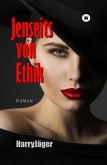 Jenseits von Ethik (eBook, ePUB)