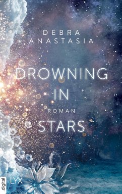 Drowning in Stars / Always You Bd.1 (eBook, ePUB) - Anastasia, Debra