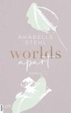 Worlds Apart / Worlds Bd.2 (eBook, ePUB) - Stehl, Anabelle