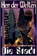 HERR DER WELTEN 010: Die Stadt (eBook,... - Bild 1