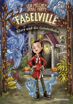 Fabelville - Klara und die Geisterbahn (eBook, ePUB) - Melcher, Lea; Hoppe, Jonas