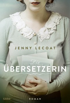 Die Übersetzerin (eBook, ePUB) - Lecoat, Jenny