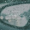 Soothing Rain: Relaxing Rain Sounds for... - Bild 1