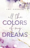 All the Colors of my Dreams / Laws of Love Bd.1 (eBook, ePUB)