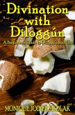 Divination with Diloggún (Divination Magic for Beginners, #2) (eBook, ePUB)