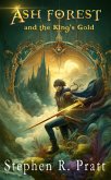 Ash Forest (and the King's Gold) (eBook, ePUB) Ash Forest (and the King's Gold) (eBook, ePUB)