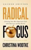 Radical Focus: Achieving Your Most Important Goals with Objectives and Key Results - [SECOND EDITION] (eBook, ePUB)