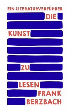 Die Kunst zu lesen (eBook, ePUB) - Berzbach, Frank