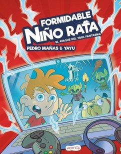 Formidable Niño Rata. El ataque del trol fantasma (eBook, PDF) - Mañas, Pedro