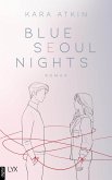 Blue Seoul Nights / Seoul-Duett Bd.1 (eBook, ePUB)