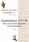 Gerresheim 1737/38 - Der letzte Hexenprozess am Niederrhein (eBook, ePUB)