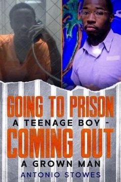 Going to Prison a Teenage Boy (eBook, ePUB) - Stowes, Antonio