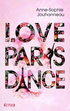 Love Paris Dance (eBook, ePUB) - Jouhanneau, Anne-Sophie