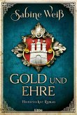 Gold und Ehre (eBook, ePUB)