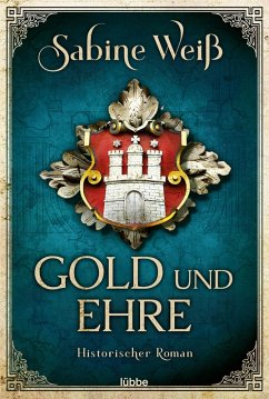 Gold und Ehre (eBook, ePUB) - Weiß, Sabine