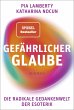 Gefährlicher Glaube (eBook, ePUB) - Bild 1