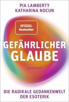 Gefährlicher Glaube (eBook, ePUB) - Lamberty, Pia; Nocun, Katharina