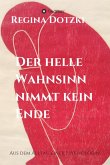 Der helle Wahnsinn nimmt kein Ende (eBook, ePUB)