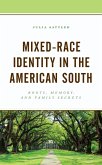 Mixed-Race Identity in the American South (eBook, ePUB)