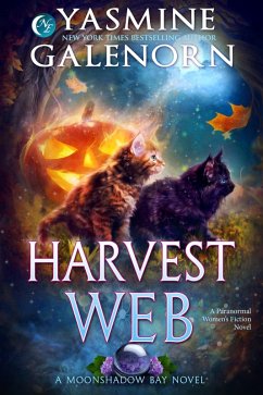 Harvest Web: A Paranormal Women's Fiction Novel (Moonshadow Bay, #4) (eBook, ePUB) - Galenorn, Yasmine