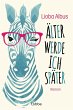 Älter werde ich später (eBook, ePUB) - Bild 1