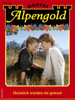Alpengold 349 (eBook, ePUB) - Lichtenau, Hella