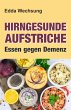 Hirngesunde Aufstriche (eBook, ePUB) - Bild 1