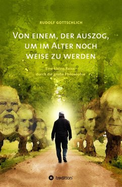 Von einem, der auszog, um im Alter noch weise zu werden (eBook, ePUB) - Gottschlich, Rudolf