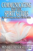 Communicating with Your Spirit Guides (Spiritual Growth and Personal Development, #11) (eBook, ePUB)