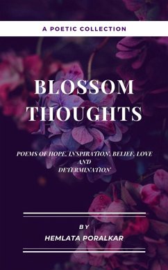 Blossom Thoughts (eBook, ePUB) - Poralkar, Hemlata