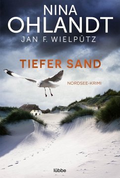 Tiefer Sand / Kommissar John Benthien Bd.8 (eBook, ePUB) - Ohlandt, Nina; Wielpütz, Jan F.